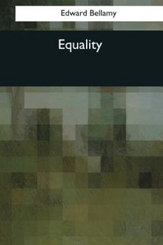 Kniha Equality Edward Bellamy