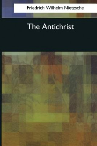 Book The Antichrist Friedrich Wilhelm Nietzsche