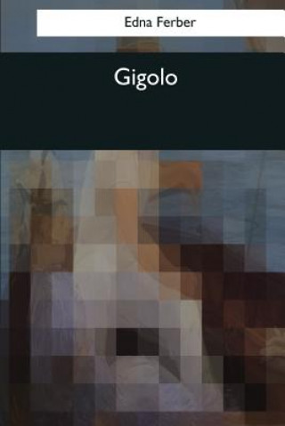 Libro Gigolo Edna Ferber