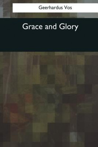 Book Grace and Glory Geerhardus Vos