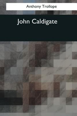 Knjiga John Caldigate Anthony Trollope