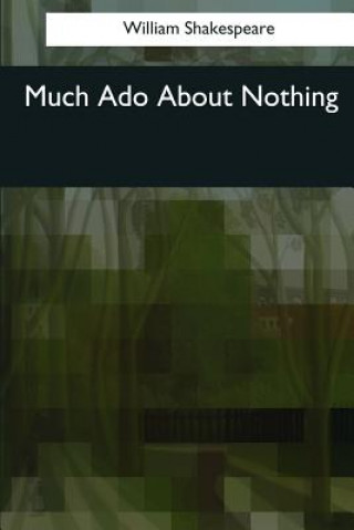 Kniha Much Ado About Nothing William Shakespeare