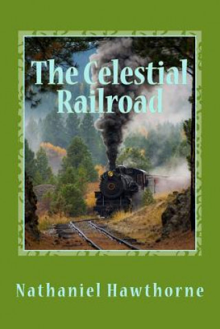 Książka The Celestial Railroad Charles Osgood