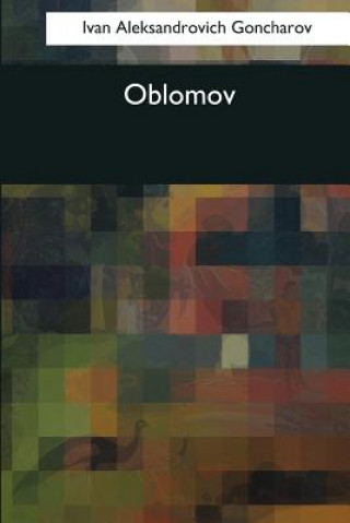 Carte Oblomov Ivan Aleksandrovich Goncharov