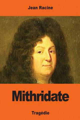 Livre Mithridate Jean Racine