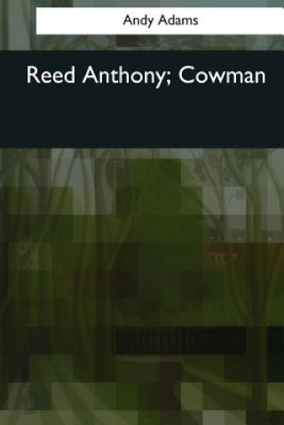 Kniha Reed Anthony, Cowman Andy Adams