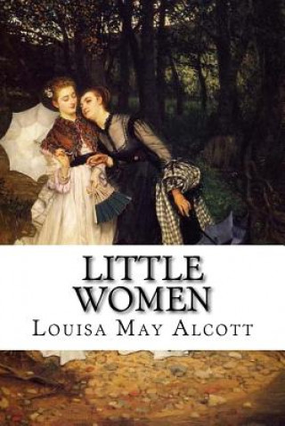 Book Little Women Louisa May Alcott Louisa May Alcott