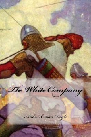 Knjiga The White Company Arthur Conan Doyle