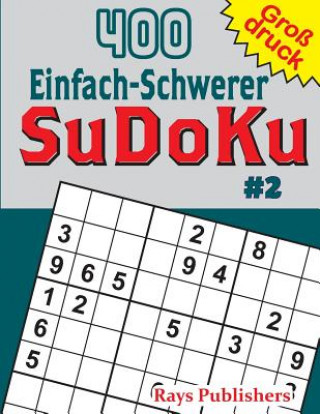 Könyv 400 Einfach-Schwerer SuDoKu #2 Rays Publishers