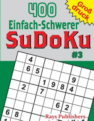 Kniha 400 Einfach-Schwerer SuDoKu #3 Rays Publishers