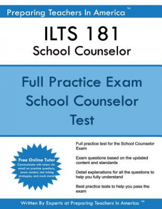 Kniha ILTS 181 School Counselor: School Counselor 181 ILTS Exam Preparing Teachers in America
