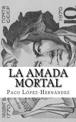 Carte La Amada Mortal Paco Lopez-Hernandez
