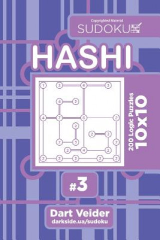 Kniha Sudoku Hashi - 200 Logic Puzzles 10x10 (Volume 3) Dart Veider