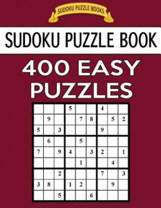 Książka Sudoku Puzzle Book, 400 EASY Puzzles: Single Difficulty Level For No Wasted Puzzles Sudoku Puzzle Books