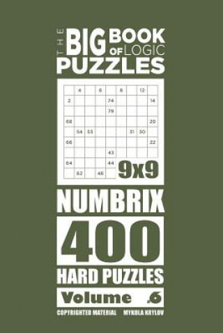Könyv Big Book of Logic Puzzles - Numbricks 400 Hard (Volume 6) Mykola Krylov