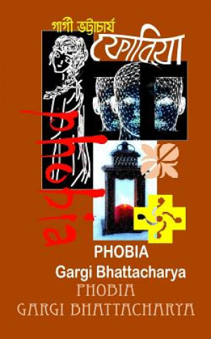 Kniha Phobia Mrs Gargi Bhattacharya