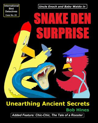 Kniha Snake Den Surprise: Unearthing Ancient Secrets Bob Hines