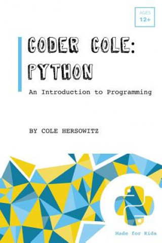 Книга Coder Cole: Python Cole Hersowitz