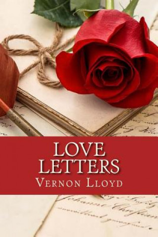 Książka Love Letters: Special words for Special Moments Vernon D Lloyd