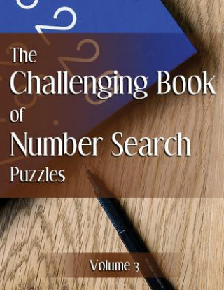 Kniha The Challenging Book of Number Search Puzzles Volume 3 Nilo Ballener