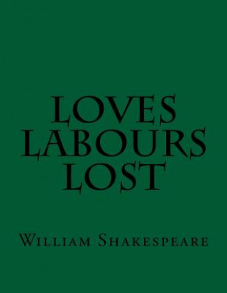 Buch Loves Labours Lost William Shakespeare