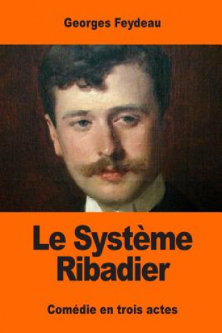 Knjiga Le Syst?me Ribadier Georges Feydeau