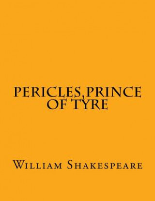 Kniha Pericles, Prince Of Tyre William Shakespeare