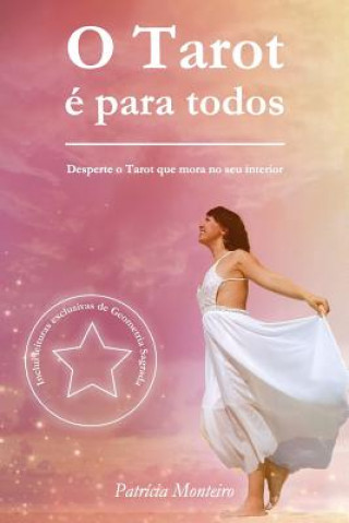 Kniha O Tarot e para todos Patricia Monteiro
