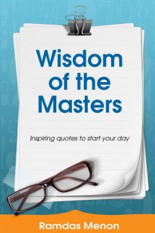 Carte Wisdom of the Masters: Inspiring quotes to start your day. MR Ramdas Menon