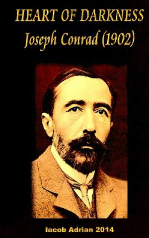 Książka HEART OF DARKNESS Joseph Conrad (1902) Iacob Adrian