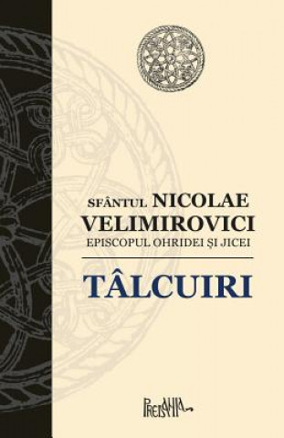 Kniha Talcuiri Sfantul Nicolae Velimirovici