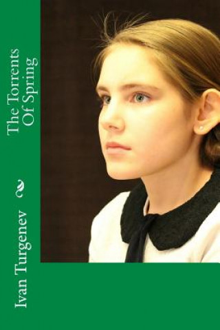 Книга The Torrents Of Spring Ivan Sergeyevich Turgenev