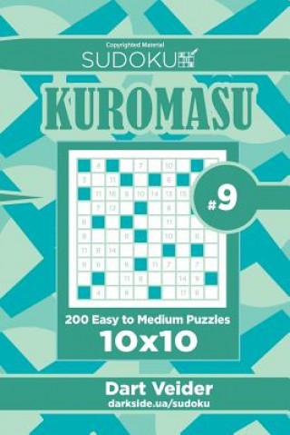 Książka Sudoku Kuromasu - 200 Easy to Medium Puzzles 10x10 (Volume 9) Dart Veider