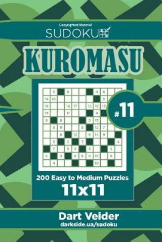 Książka Sudoku Kuromasu - 200 Easy to Medium Puzzles 11x11 (Volume 11) Dart Veider