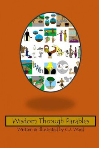 Knjiga Wisdom Through Parables C J Ward
