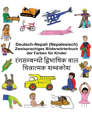 Könyv Deutsch-Nepali (Nepalesisch) Zweisprachiges Bilderwörterbuch der Farben für Kinder Richard Carlson Jr