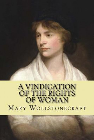 Carte vindication of the rights of woman (feminist Philosophy) Mary Wollstonecraft