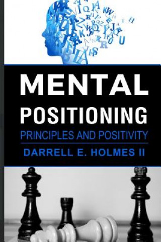 Libro Mental Postioning: Principles and Positivity Darrell E Holmes LL
