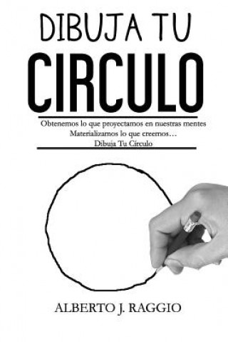Knjiga Dibuja Tu Circulo Alberto J Raggio