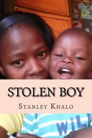 Knjiga Stolen Boy: Stolen Boy Stanley Mahlatse Khalo