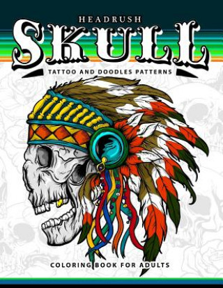 Carte Skull Tattoo and Doodles Patterns: A Coloring Books for Adults Alex Summer
