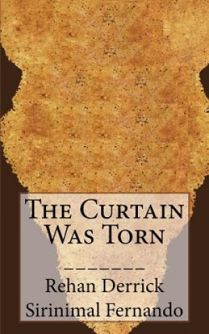 Knjiga The Curtain Was Torn Rehan Derrick Sirinimal Fernando