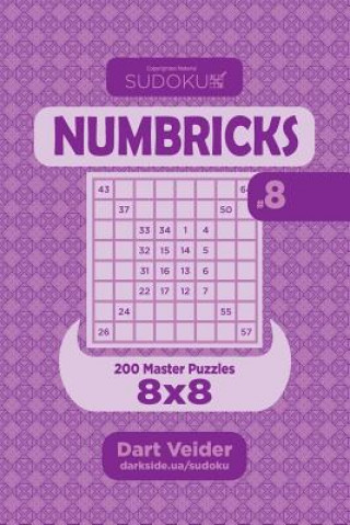 Carte Sudoku Numbricks - 200 Master Puzzles 8x8 (Volume 8) Dart Veider