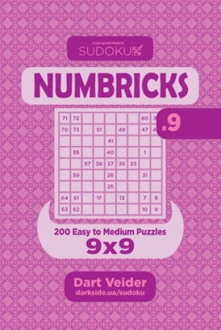 Carte Sudoku Numbricks - 200 Easy to Medium Puzzles 9x9 (Volume 9) Dart Veider