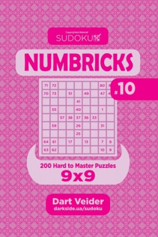 Kniha Sudoku Numbricks - 200 Hard to Master Puzzles 9x9 (Volume 10) Dart Veider