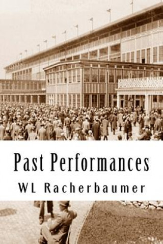 Knjiga Past Performances Wl Racherbaumer