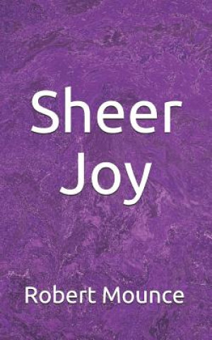 Book Sheer Joy Robert Mounce