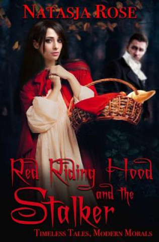 Βιβλίο Red Riding Hood and the Stalker Natasja Rose