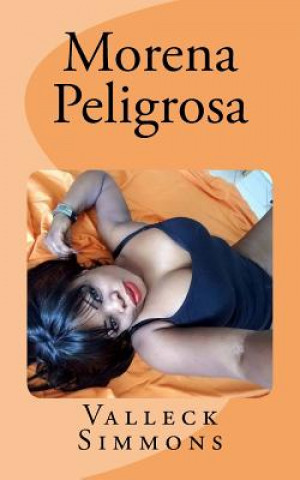 Knjiga Morena Peligrosa Valleck Simmons