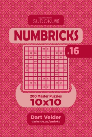 Kniha Sudoku Numbricks - 200 Master Puzzles 10x10 (Volume 16) Dart Veider